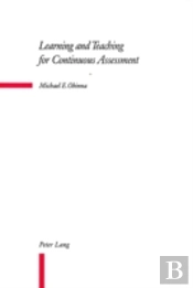Learning And Teaching For Continuous Assessment