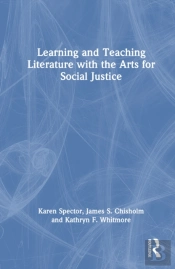 Learning And Teaching Literature With The Arts For Social Justice