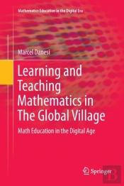Learning And Teaching Mathematics In The Global Village