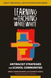 Learning And Teaching While White