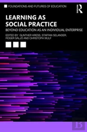 Learning As Social Practice
