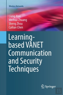 Bertrand.pt - Learning-Based Vanet Communication And Security Techniques