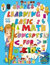 Learning Basic Math Concepts For Kids 5-8 Years