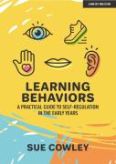Learning Behaviours: A Practical Guide To Self-Regulation In The Early Years