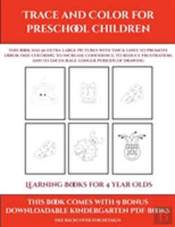 Bertrand.pt - Learning Books For 4 Year Olds (Trace And Color For Preschool Children)