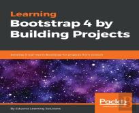 Learning Bootstrap 4 By Building Projects