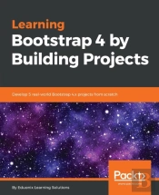 Learning Bootstrap 4 By Building Projects