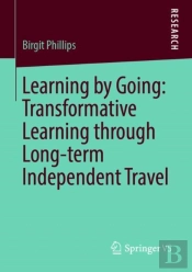 Learning By Going: Transformative Learning Through Long-Term Independent Travel