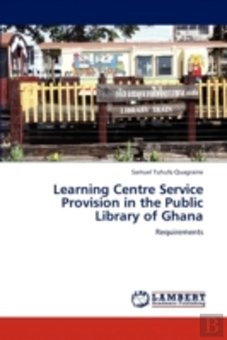 Bertrand.pt - Learning Centre Service Provision In The Public Library Of Ghana