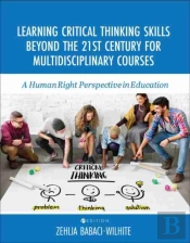 Learning Critical Thinking Skills Beyond The 21st Century For Multidisciplinary Courses