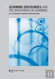 Learning Discourses And The Discourses Of Learning