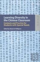 Learning Diversity In The Chinese Classroom - Contexts And Practice For Students With Special Needs