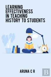 Learning Effectiveness In Teaching History To Students