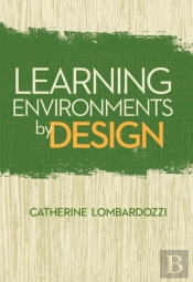 Learning Environments By Design