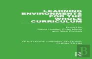 Learning Environments For The Whole Curriculum