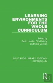 Learning Environments For The Whole Curriculum