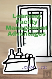 Learning Facilty Management Advantages