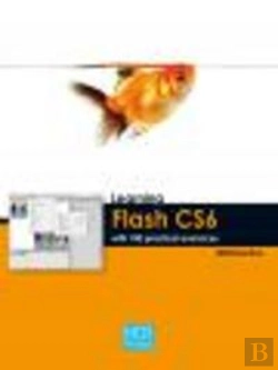 Bertrand.pt - Learning Flash Cs6 With 100 Practical Exercises