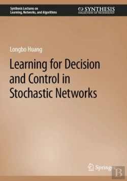 Bertrand.pt - Learning For Decision And Control In Stochastic Networks