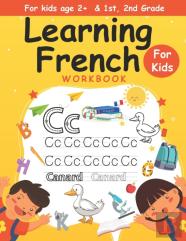 Learning French Workbook For Kids Age 2+ & 1st, 2nd Grade
