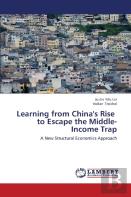 Learning From China'S Rise To Escape The Middle-Income Trap