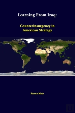 Bertrand.pt - Learning From Iraq: Counterinsurgency In American Strategy
