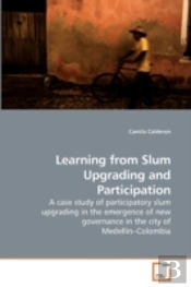 Learning From Slum Upgrading And Partici