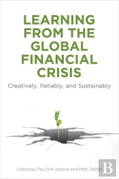 Learning From The Global Financial Crisis
