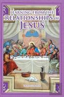 Learning From The Relationships Of Jesus