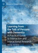Learning From The Talk Of Persons With Dementia
