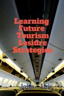Learning Future Tourism Lesiure Strategies