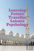 Learning Future Traveller Leisure Psychology