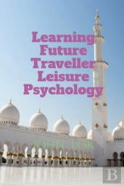 Learning Future Traveller Leisure Psychology
