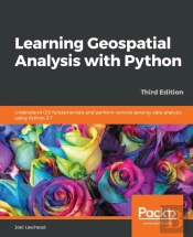 Learning Geospatial Analysis With Python