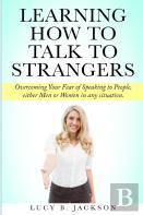 Learning How To Talk To Strangers