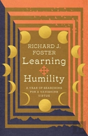 Learning Humility Â€“ A Year Of Searching For A Vanishing Virtue