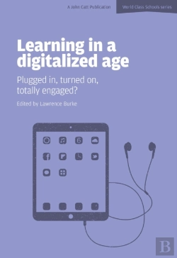 Bertrand.pt - Learning In A Digitalized Age: Plugged In, Turned On, Totally Engaged?