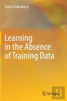 Learning In The Absence Of Training Data