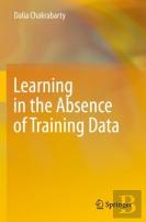 Learning In The Absence Of Training Data