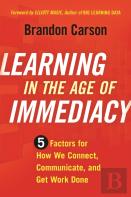 Learning In The Age Of Immediacy