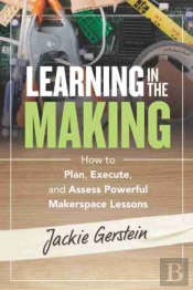 Learning In The Making