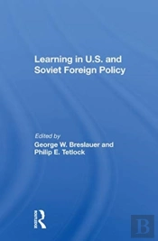 Learning In U.S. And Soviet Foreign Policy