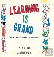 Learning Is Grand: And Other Poems  Amp