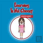 Learning Is Not Cheesy