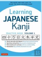 Learning Japanese Kanji Practice Book Volume 1
