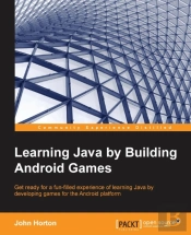 Learning Java By Building Android Games