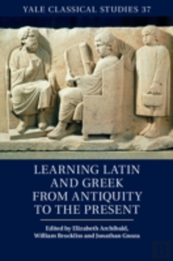 Bertrand.pt - Learning Latin And Greek From Antiquity To The Present