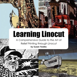 Bertrand.pt - Learning Linocut: A Comprehensive Guide To The Art Of Relief Printing Through Linocut