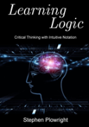 Learning Logic: Critical Thinking With Intuitive Notation