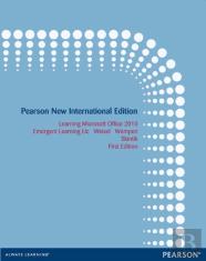Learning Microsoft Office 2010 Deluxe, Student Edition: Pearson New International Edition
